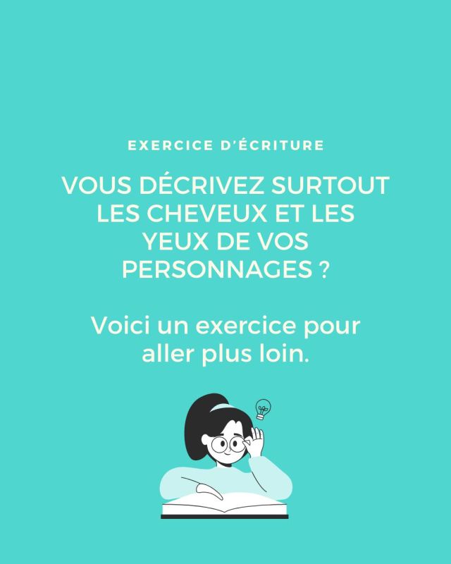 ✒️ Vous avez tendance à décrire uniquement la couleur des cheveux et des yeux de vos personnages ? Vos descriptions sont trop génériques ? Cet exercice vous aidera à aller plus loin ! ✒️
.
🤔 La couleur des cheveux et des yeux ne laisse pas une « impression » au lecteur, car énormément de personnes ont cela en commun ! Alors pour aller plus loin, on peut trouver des détails, comme la cicatrice de Harry, les grandes dents d’Hermione, etc. Et globalement, quelle est l'impression laissée par ce personnage ? Qu'en pense le narrateur ?
.
1️⃣ Créez un personnage ou réutilisez un personnage que vous avez déjà créé. Trouvez quelques détails uniques concernant leur apparence et leurs vêtements afin de donner plus d’indications sur leur personnalité et de travailler sur l’impression qu’ils laissent.
.
2️⃣ Écrivez un texte dans lequel vous décrivez ce personnage. Vous pouvez le décrire petit à petit, au fil de l’action.
.
Si vous réalisez cet exercice, n’hésitez pas me dire ce que vous en avez passé et s’il vous a inspirés ! 🤗
.
🗨️ Et vous, avez-vous tendance à faire des descriptions trop génériques ou peut-être au contraire à décrire beaucoup (trop) vos personnages ?
.
.
✒️ Je suis Alicia, formatrice en écriture de fiction spécialisée en Fantasy, science-fiction et littérature Young Adult. J’aide les écrivains, ados et adultes, à bien débuter leur projet de roman ou de nouvelle et à enfin terminer leur premier jet. Retrouvez d'autres astuces et exercices sur ce compte ainsi que dans ma Newsletter (voir linktree dans la bio).
.
.
.
#ecrireunehistoire #auteurdebutant #ecrireunlivre #ecrireunroman #devenirecrivain #ecrivaindebutant #writingfiction #écriturecréative #activitecreative #atelierdecriture